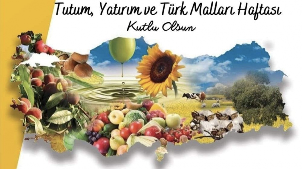 Tutum, Yatırım ve Türk Malları Haftası 